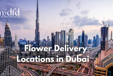 dubai flower delivery locations
