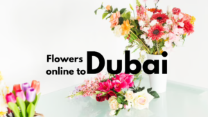 flowers online to Dubai