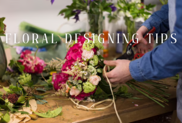 Floral Designing Tips